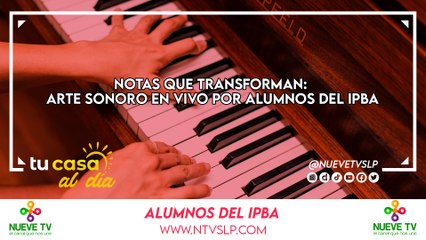 Notas que Transforman: Arte Sonoro en Vivo por alumnos del IPBA