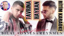 Tavrına Hayran - Reynmen & Bilal Sonses ✩ Ritim Karaoke Orijinal Trafik (Fantezi)