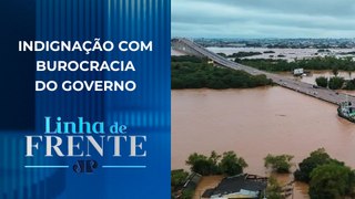 Demora na liberação de verbas irrita prefeitos do Rio Grande do Sul | LINHA DE FRENTE