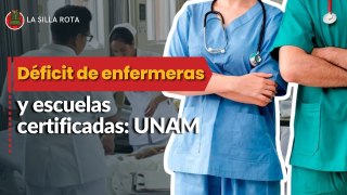 En México hay déficit de enfermeras y escuelas certificadas: UNAM
