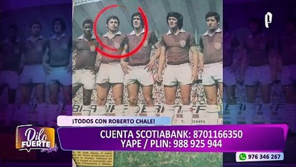 Roberto Chale se encuentra grave en UCI: familia pide orar por la salud del ídolo peruano