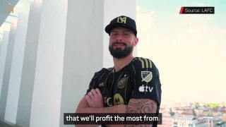 'We're all so excited' - LAFC thrilled to welcome Olivier Giroud