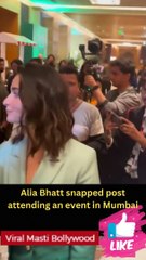 Alia Bhatt snapped post attending an event in Mumbai