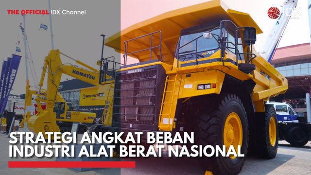 Strategi Angkat Beban Industri Alat Berat Nasional