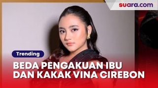 Beda Pengakuan Ibu dan Kakak Vina Cirebon: Film Adaptasinya Viral Dikecam, Desak Polisi Tangkap Pelaku