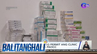 Walang permit ang clinic | BT
