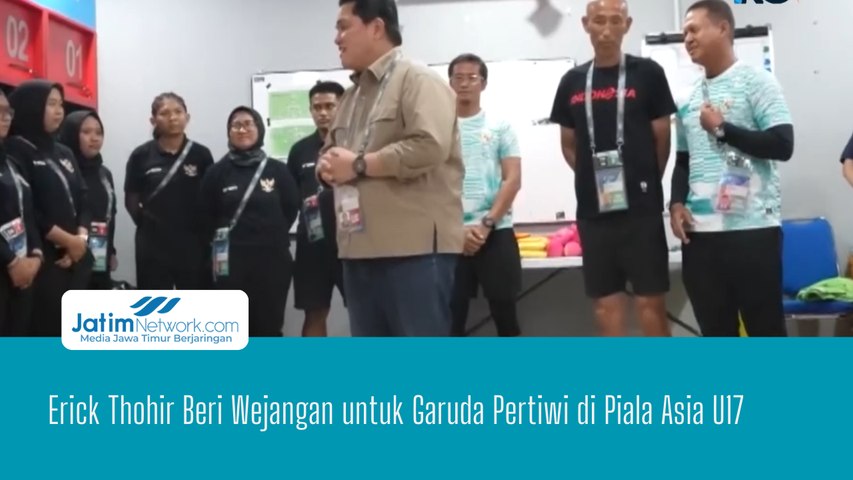 Erick Thohir Beri Wejangan untuk Garuda Pertiwi di Piala Asia U17