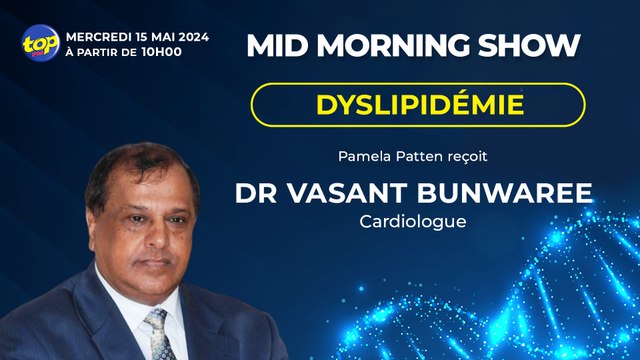[Mid Morning Show] Top Santé Pamela Patten reçoit le Dr Vasant Bunwaree_0