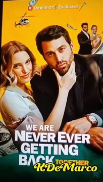 [ Super Sweet Drama ] We Are Never Ever Getting Back Together (Complete) - TNH Box