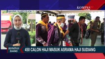 450 Calon Haji Kloter 6 Masuk Asrama Haji Sudiang Makassar