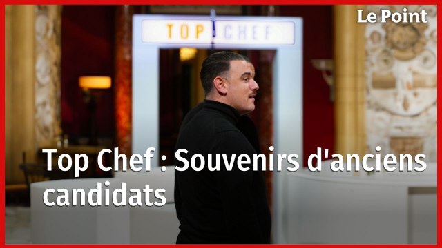 Top Chef : Souvenirs d'anciens candidats