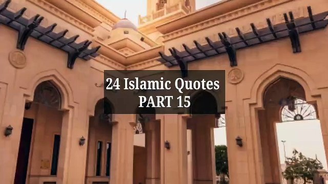 24 Islamic Quotes | PART 15 #islam #allah #muslim #islamicquotes #quran #muslimah #allahuakbar #deen #dua #makkah #sunnah #ramadan #hijab #islamicreminders #prophetmuhammad #islamicpost #love #muslims #alhamdulillah #islamicart #jannah #instagram #muhamma