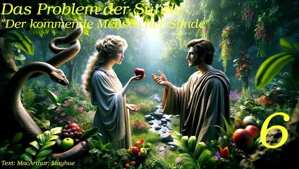 Das Problem der Sünde - Teil 6