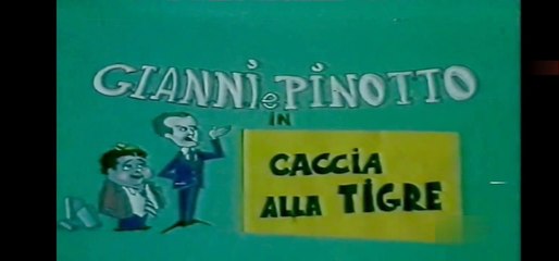 Gianni e Pinotto - Caccia Alla Tigre [ITA]