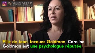 VOICI - Jean-Jacques Goldman : sa fille Caroline fait polémique à cause de ses propos contre l'éducation positive, elle persiste et signe