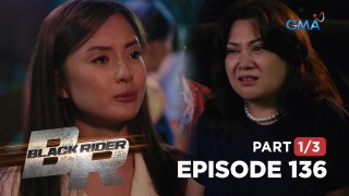 Black Rider: Hadlang sa pagmamahalan nina Paeng at Joan (Full Episode 136 - Part 1/3)
