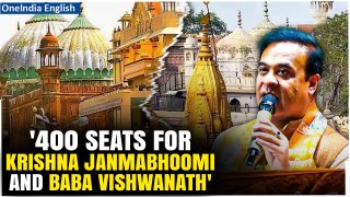 Himanta Sarma’s Big Claims: 'If BJP Wins 400 Seats, Will Construct Gyanvapi And Mathura Temples'