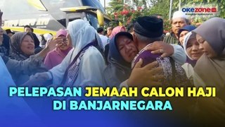 Isak Tangis Selimuti Pelepasan Jemaah Calon Haji di Banjarnegara, Jawa Tengah