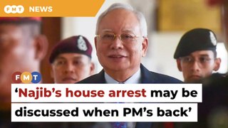 We may discuss Najib’s house arrest bid when PM’s back, says Fahmi