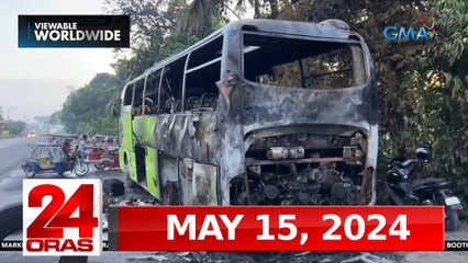 24 Oras Express: May 15, 2024 – Tragic Bus and Tricycle Fire Incident 🚒