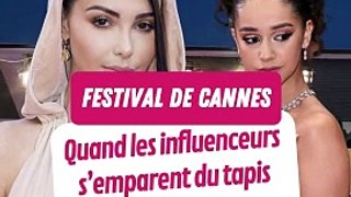 ️ Ces influenceurs et créateurs de contenus qui ont déjà monté les marches du Festival de Cannes