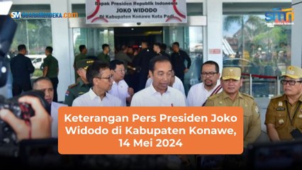Keterangan Pers Presiden Joko Widodo di Kabupaten Konawe, 14 Mei 2024