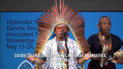 Cacique da Amazônia espera que ONU ajude a combater a biopirataria