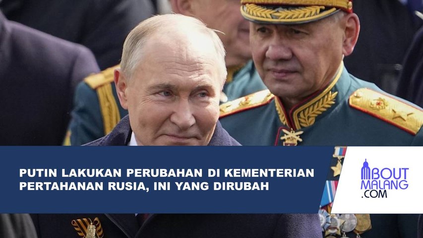 VLADIMIR PUTIN COPOT BEBERAPA LOYALISNYA DARI MENTERI PERTAHANAN RUSIA