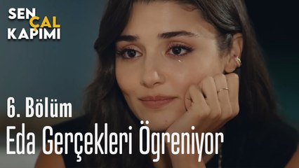 Eda Her Şeyi Öğreniyor - Sen Çal Kapımı 6. Bölüm