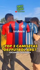 ¿Top 3 camisetas del Fútbol Argentino?
