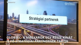 GLOBSEC: a magyarok harmada Kínára is fő stratégiai partnerként tekint