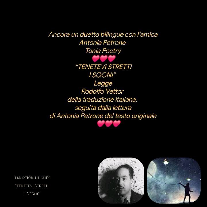 TENETEVI STRETTI I SOGNI” LANGSTON HUGHES (USA 1901 – 1967) - Lettura di Rodolfo Vettor della traduzione italiana, seguita dalla lettura di Antonia Petrone del testo originale