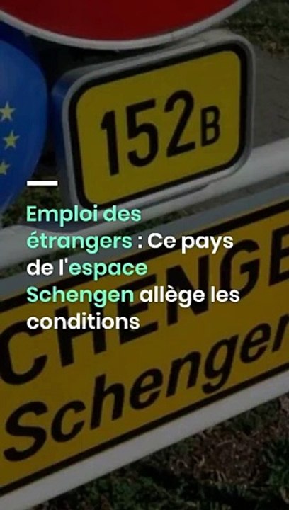 Emploi des étrangers : Ce pays de l'espace Schengen allège les conditions