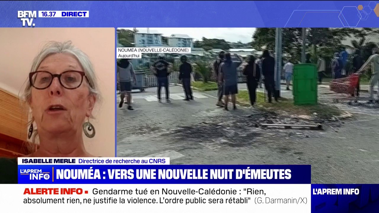 Isabelle Merle (directrice de recherche au CNRS) sur les émeutes en Nouvelle-Calédonie: "C'est atterrant qu'on en arrive là dans un processus de décolonisation difficile, mais contrôlé"