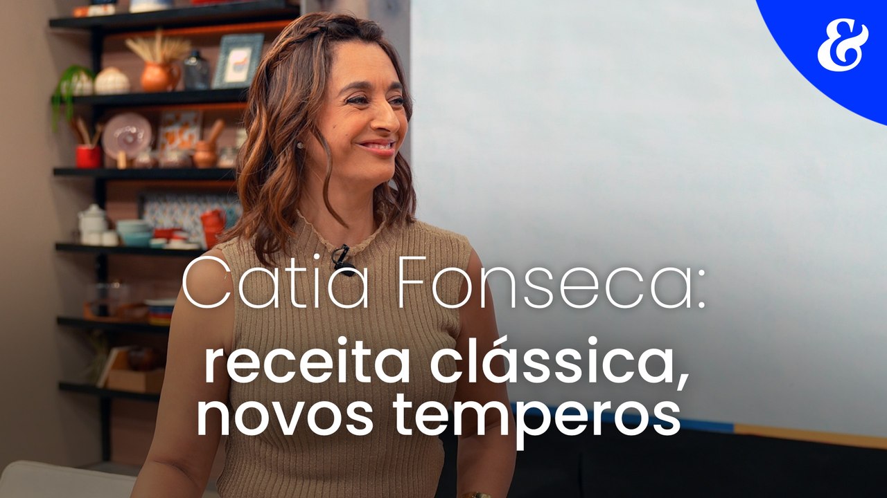 Catia Fonseca: receita clássica, novos temperos
