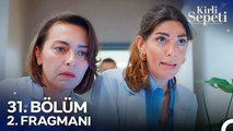 Kirli Sepeti 31. Bölüm 2. Fragmanı | Ben Aşk Kurbanıyım