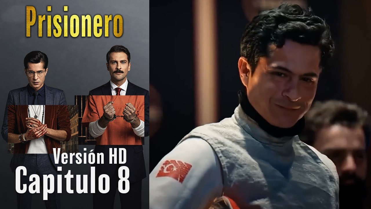 Prisionero Capitulo 8 (Versión HD)