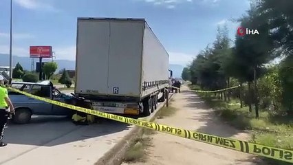 Tırın altına giren otomobilin sürücüsü hayatını kaybetti