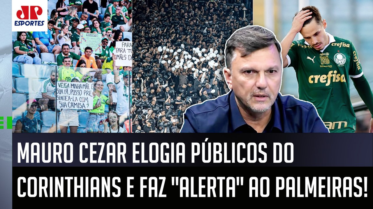 "NÃO TEM ISSO DE DISTÂNCIA! A torcida do Corinthians..." Mauro Cezar LEVANTA QUESTÃO sobre Palmeiras