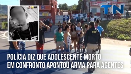 Polícia diz que adolescente morto em confronto apontou arma para agentes