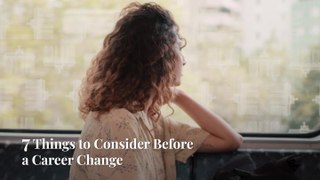 Things To Consider Before A Career Change