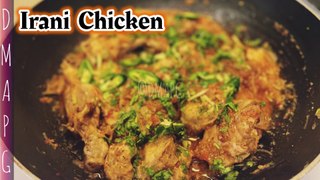 Irani Chicken Kadhai Recipe ♥️ | Famous Persian Cuisine Irani Chicken Kadhai Recipe By DMAPG