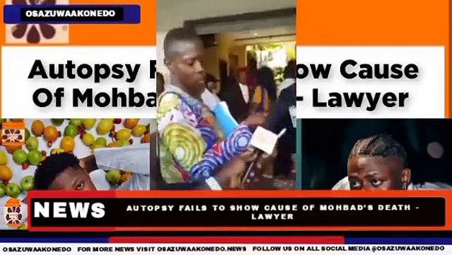 Autopsy Fails To Show Cause Of Mohbad's Death - Lawyer ~ OsazuwaAkonedo