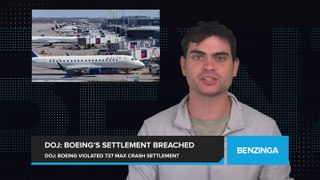 DOJ Accuses Boeing of Violating Settlement Agreement Over 737 Max Crashes
