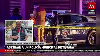 Matan a policía municipal de Tijuana; otro fue atacado a balazos