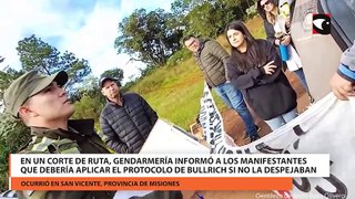 En un corte de ruta, Gendarmería informó a los manifestantes que debería aplicar el protocolo de Bullrich si no la despejaban