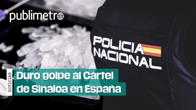 Histórico decomiso de metanfetamina del Cártel de Sinaloa en España