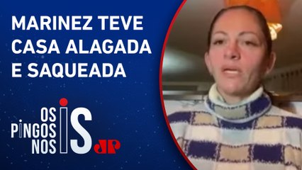 Moradora de Arroio do Meio, no RS, sobre enchentes: “Não posso esperar pelo governo para recomeçar”
