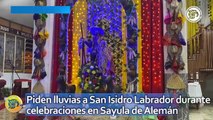 Piden lluvias a San Isidro Labrador durante celebraciones en Sayula de Alemán