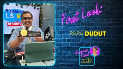First Look - Papa Dudut | Surprise Guest with Pia Arcangel